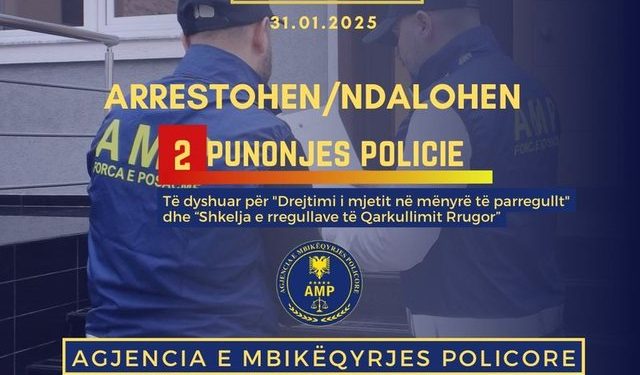 Dy punonjës policie arrestohen për shkelje të rregullave të qarkullimit