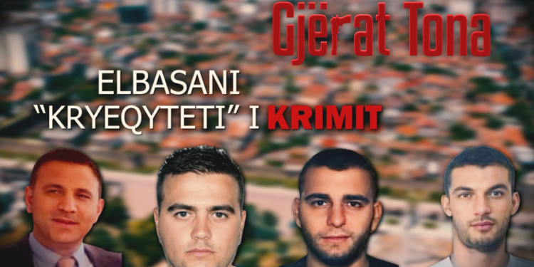 Qyteti nën kontrollin e bandave, si u kthye Elbasani në laborator të krimit të organizuar