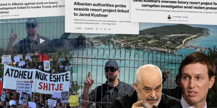 Mediat e huaja jehonë protestave në Shqipëri kundër “resortit luksoz të Kushner”